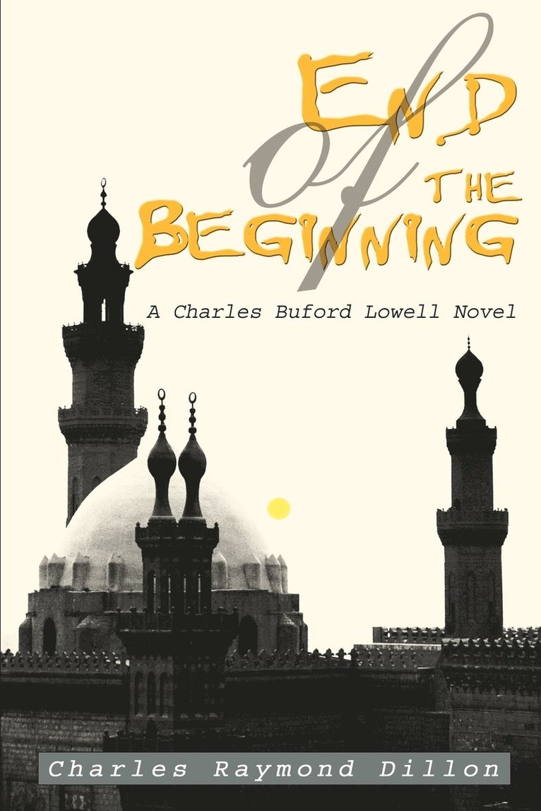 Charles Raymond Dillon - End of the Beginning, Häftad