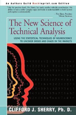 Clifford J Sherry - New Science of Technical Analysis, Häftad