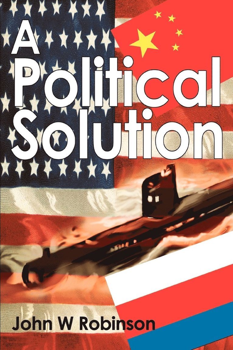 John W Robinson, John W. Robinson - Political Solution, Häftad