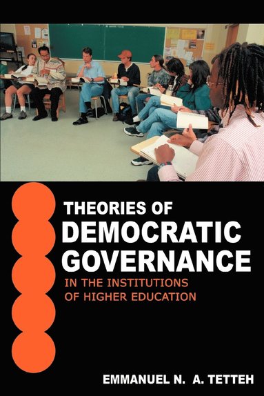 bokomslag Theories of Democratic Governance in the Institutions of Higher Education