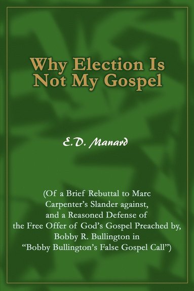bokomslag Why Election Is Not My Gospel