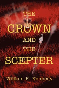 bokomslag The Crown and The Scepter