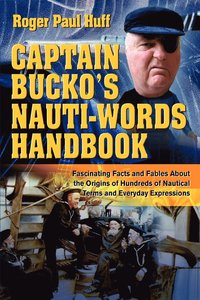 bokomslag Captain Bucko's Nauti-Words Handbook