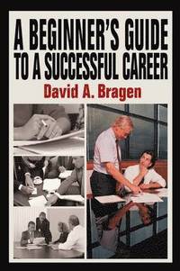 bokomslag A Beginner's Guide To A Successful Career