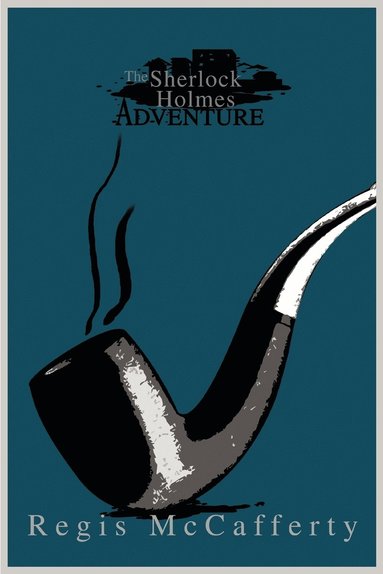 Regis McCafferty - Sherlock Holmes Adventure, Häftad