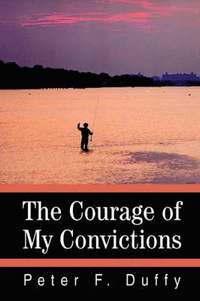 bokomslag The Courage of My Convictions