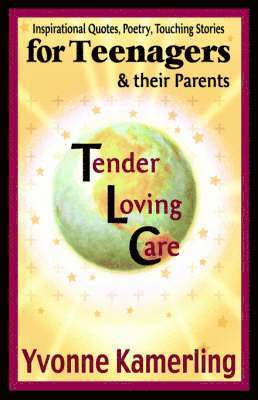 TLC for Teenagers & their Parents 1