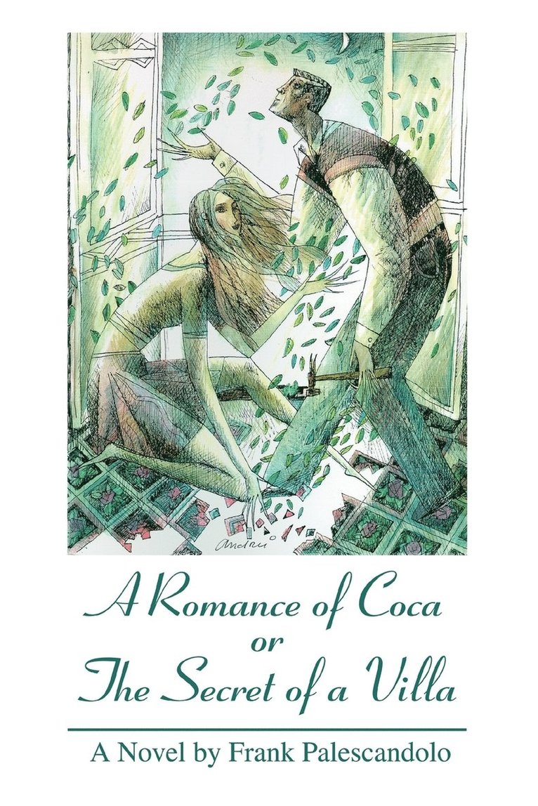 A Romance of Coca or The Secret of a Villa 1