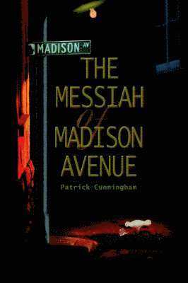 Messiah of Madison Avenue