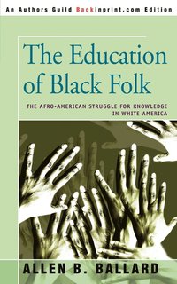 bokomslag The Education of Black Folk