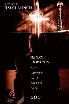 bokomslag Henry Edwards, The Lawyer Who Talked with God