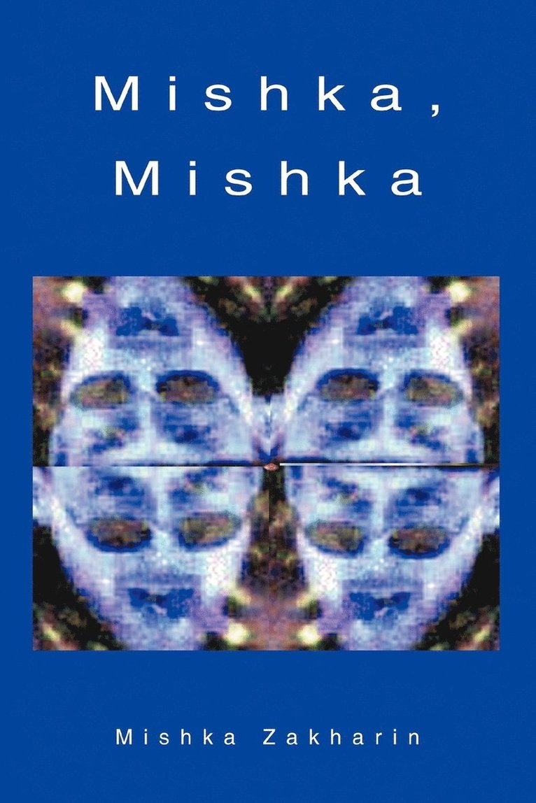 Mishka, Mishka 1