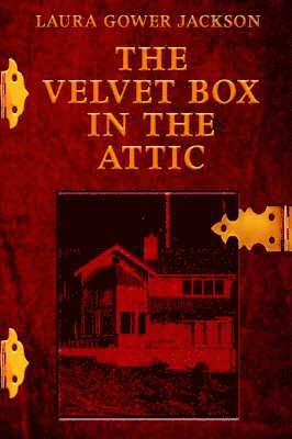 bokomslag The Velvet Box in the Attic