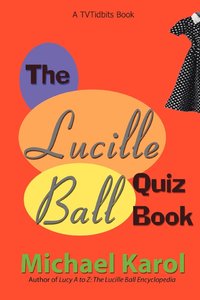 bokomslag The Lucille Ball Quiz Book