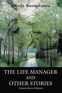 bokomslag The Life Manager and Other Stories