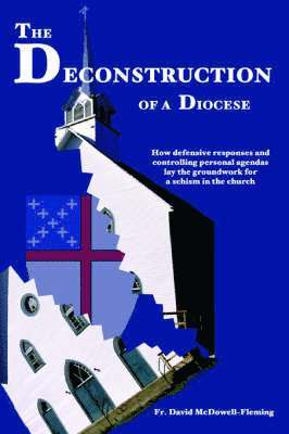 The Deconstruction Of a Diocese 1