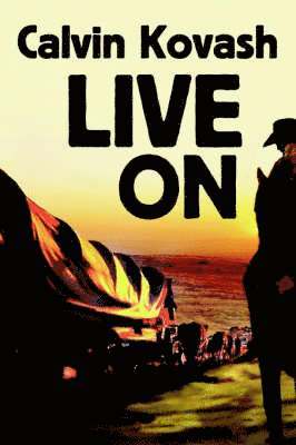 Calvin Kovash, CALVIN KOVASH - Live On, Häftad
