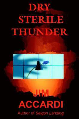 Jim Accardi - Dry Sterile Thunder, Häftad