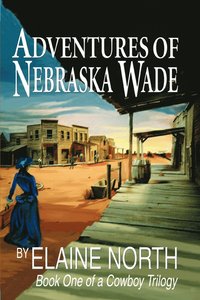 bokomslag Adventures of Nebraska Wade