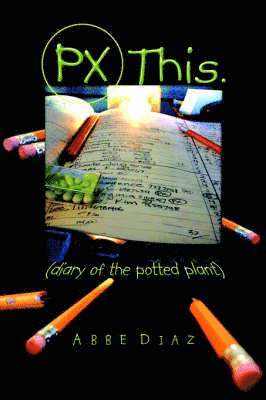 ABBE Diaz, abbe diaz, Abbe Diaz - PX This., Häftad