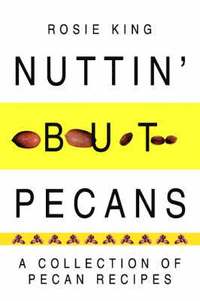 bokomslag Nuttin' But Pecans