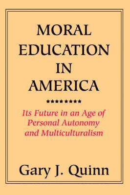 bokomslag Moral Education in America