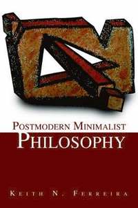 bokomslag Postmodern Minimalist Philosophy