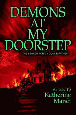 Katherine Marsh - Demons at My Doorstep, Häftad
