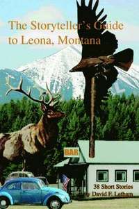bokomslag Storyteller's Guide to Leona, Montana