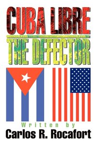 bokomslag Cuba Libre--The Defector