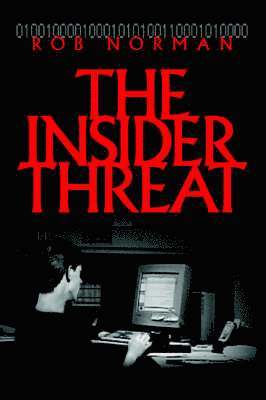 bokomslag The Insider Threat