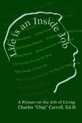 Life is an Inside Job