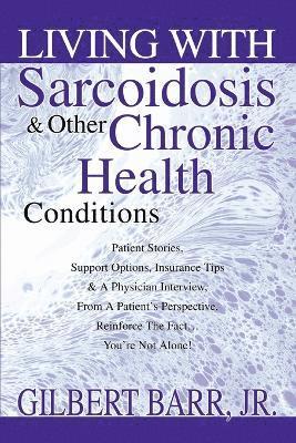 bokomslag Living With Sarcoidosis & Other Chronic Health Conditions