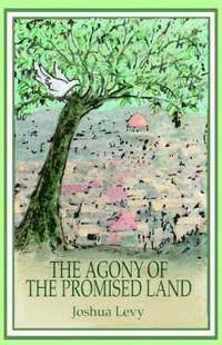 bokomslag Agony of the Promised Land