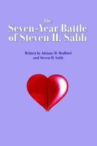 bokomslag The Seven-Year Battle of Steven H. Sabb