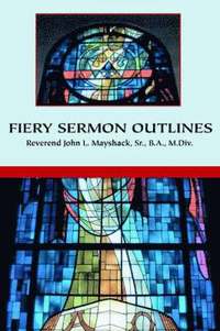 bokomslag Fiery Sermon Outlines