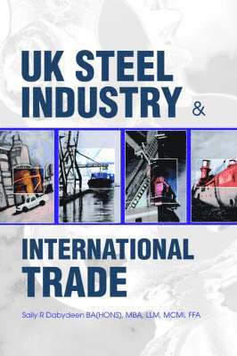 bokomslag UK Steel Industry & International Trade