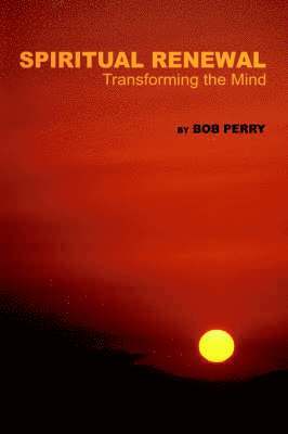 Bob Perry - Spiritual Renewal, Häftad