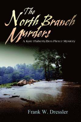 Frank W Dressler, Frank W. Dressler - North Branch Murders, Häftad