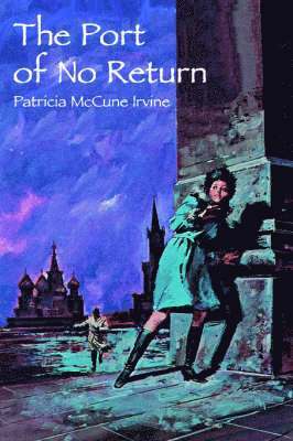 Patricia McCune Irvine - Port of No Return, Häftad