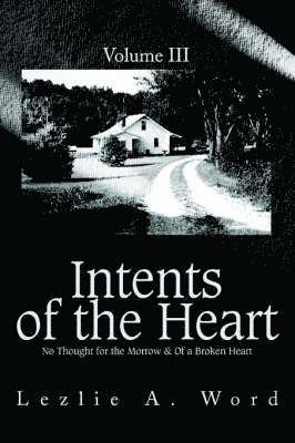 Lezlie A Word - Intents of the Heart, Häftad