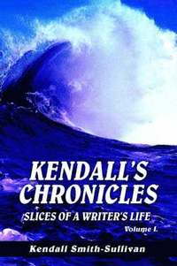 bokomslag Kendall's Chronicles