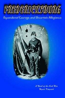 Wyatt Kingseed - Fredericksburg, Häftad