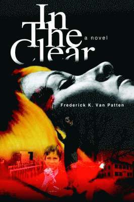 Frederick K Van Patten - In The Clear, Häftad