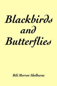 bokomslag Blackbirds and Butterflies