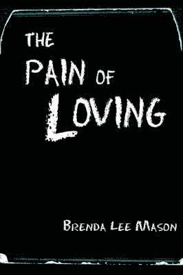 The Pain of Loving 1