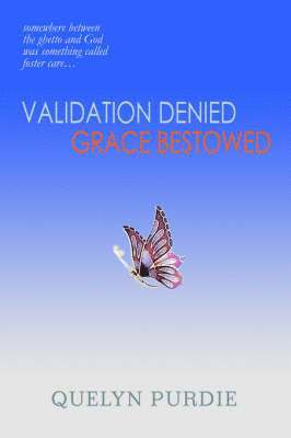 bokomslag Validation Denied Grace Bestowed