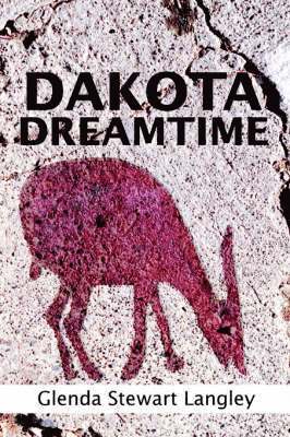 Dakota Dreamtime 1