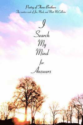 I Search My Mind for Answers 1