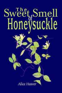 bokomslag The Sweet Smell of Honeysuckle